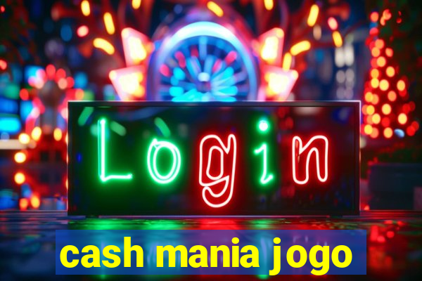 cash mania jogo